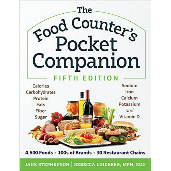 Pre-Owned The Food Counter's Pocket Companion, Fifth Edition: Calories, Carbohydrates, Protein, Fats, Fiber, Sugar, Sodium, Iron, Calcium, Potassium, and Vitami (Paperback) 1615198121 9781615198122
