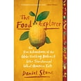 thumbnail image 1 of Pre-Owned The Food Explorer: The True Adventures of the Globe-Trotting Botanist Who Transformed What America Eats (Paperback) 1101990597 9781101990599, 1 of 1
