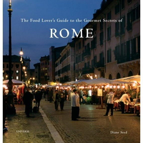 Pre-Owned The Food Lover's Guide to the Gourmet Secrets of Rome Paperback