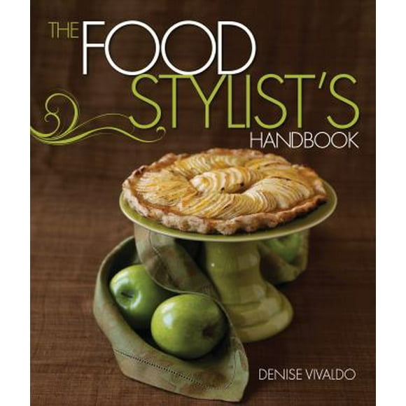 Pre-Owned Food Stylist's Handbook, The (Hardcover) 1423606035 9781423606031