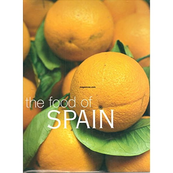 Pre-Owned The Food of Spain - A journey for food lovers - Vicky Harris, John Newton (Hardcover) 0681020636 9780681020634