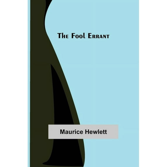 The Fool Errant, (Paperback)
