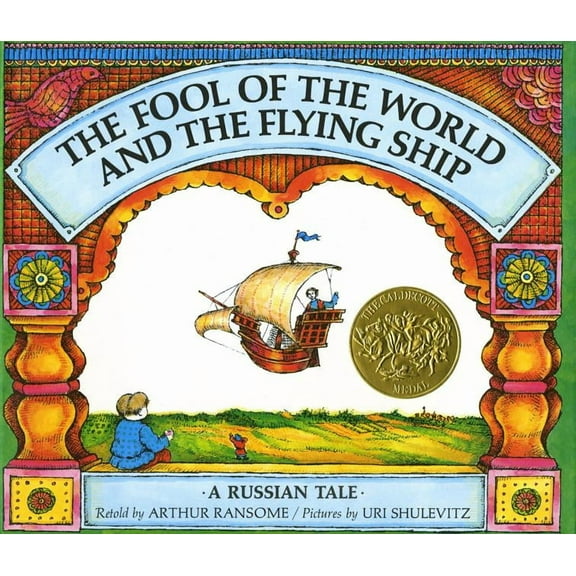 The Fool of the World and the Flying Ship: A Russian Tale, (Hardcover)