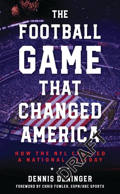 The Football Game That Changed America: How the NFL Created a National Holiday, (Paperback)