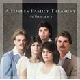 thumbnail image 1 of The Forbes Family - A Forbes Family Treasury, Vol. 1 - Music & Performance - CD, 1 of 1