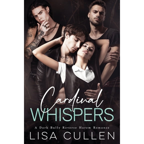 The Forbidden Reverse Harem Collection Cardinal Whispers: A Dark, Bully Reverse Harem Romance, (Paperback)