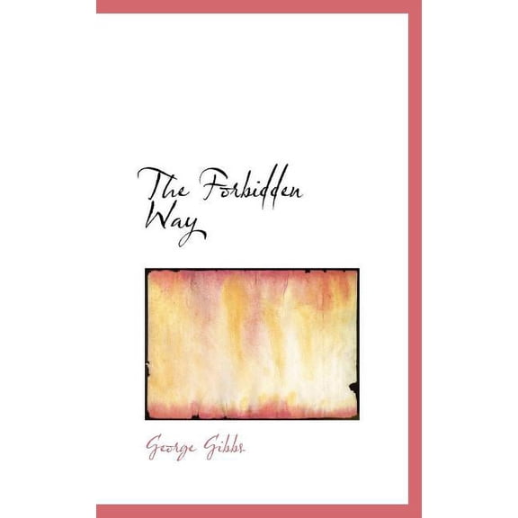 The Forbidden Way Hardcover