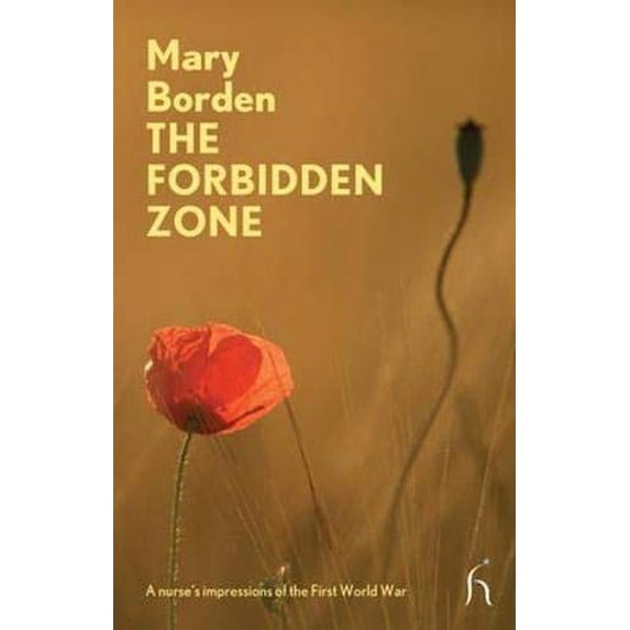 Pre-Owned The Forbidden Zone: A Nurse's Impressions of the First World War (Paperback) 1843914433 9781843914433