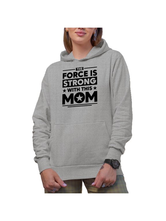 The Force Is Strong with This Mom, Mother's Day, Heather Grey Hooded Sweatshirt or Hoodie, Small