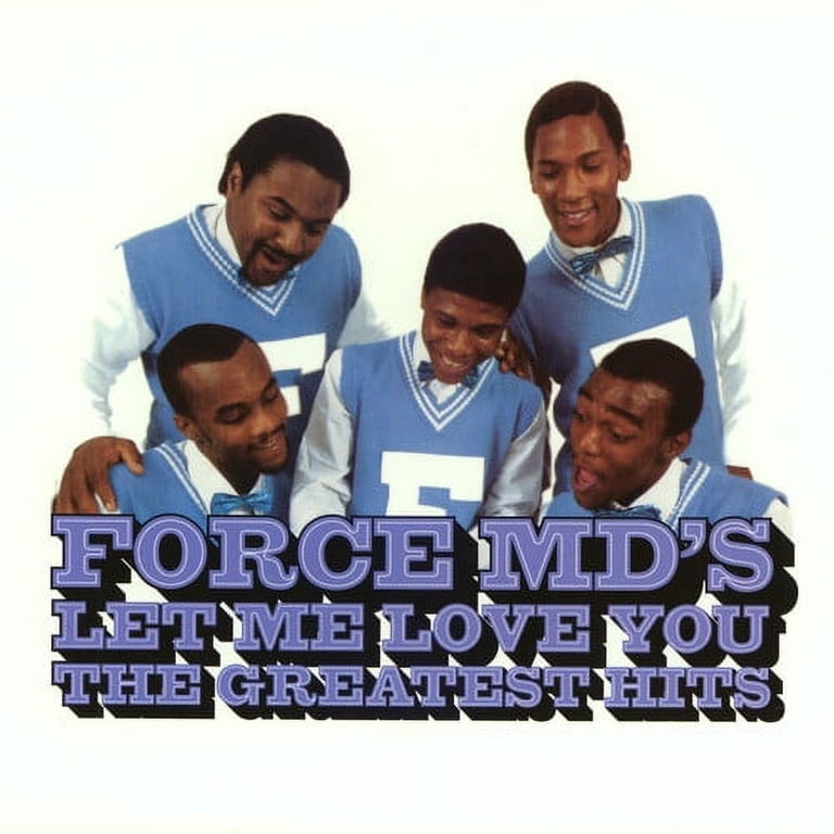 The Force M.D.'s - Let Me Love You: Force M.D's G.H. - Music