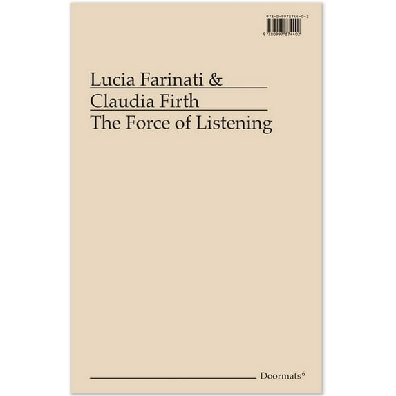 The Force of Listening, (Paperback)