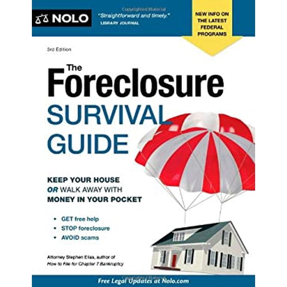 Pre-Owned The Foreclosure Survival Guide: Keep Your House or Walk Away With Money in Your Pocket (Paperback) 1413316263 9781413316261