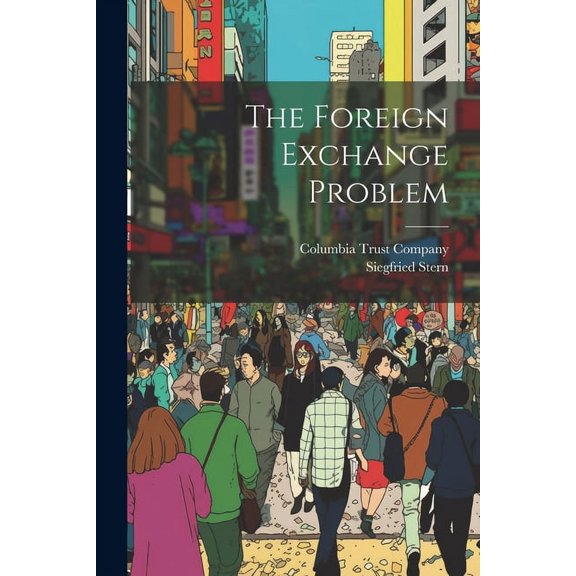 The Foreign Exchange Problem (Paperback)