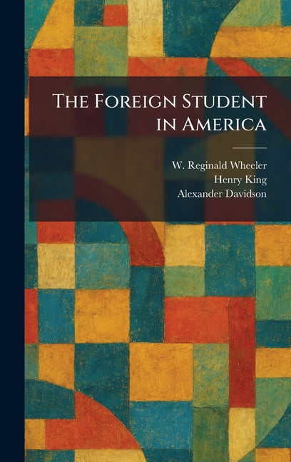 The Foreign Student in America, (Hardcover)
