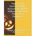 thumbnail image 1 of The Forensic Certified Public Accountant and the Halloween Identity Theft Ghost Employee (Paperback) by Dwight David Thrash Cpa Fcpa Cgma, 1 of 1