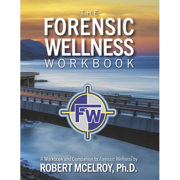 The Forensic Wellness Workbook (Paperback)