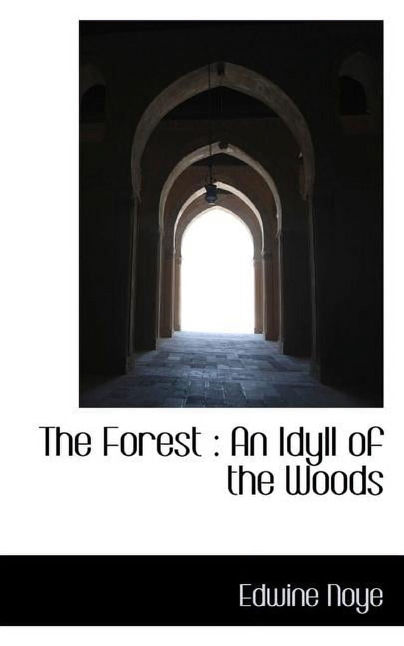 The Forest : An Idyll of the Woods (Paperback)
