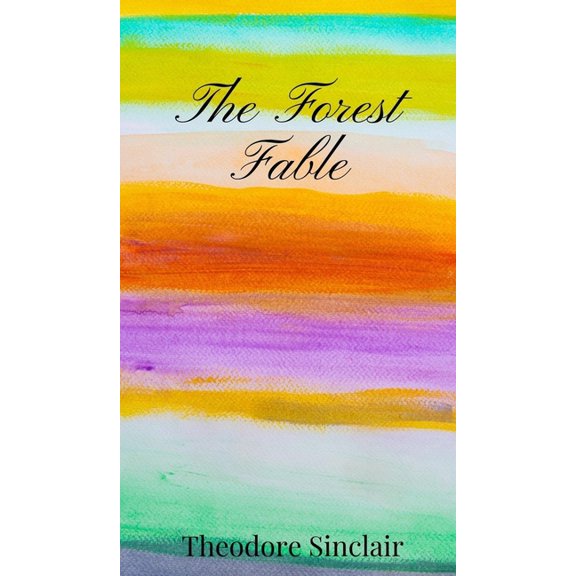 The Forest Fable, (Hardcover)