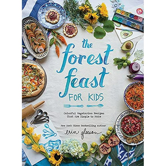 Pre-Owned The Forest Feast for Kids: Colorful Vegetarian Recipes That Are Simple to Make (Hardcover) 141971886X 9781419718861