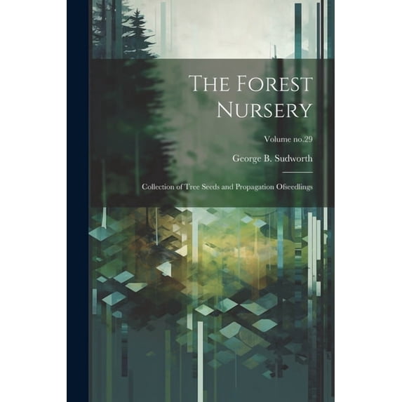 The Forest Nursery, (Paperback)