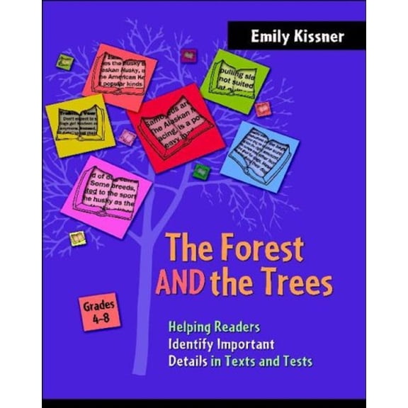 Pre-Owned The Forest and the Trees : Helping Readers Identify Important Details in Texts and Tests (Paperback) 9780325011950