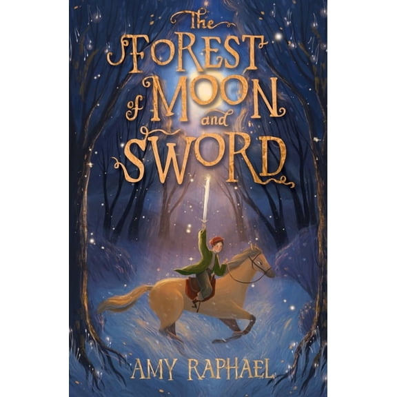 The Forest of Moon and Sword, (Paperback)
