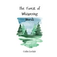 thumbnail image 1 of The Forest of Whispering Words, (Paperback), 1 of 1