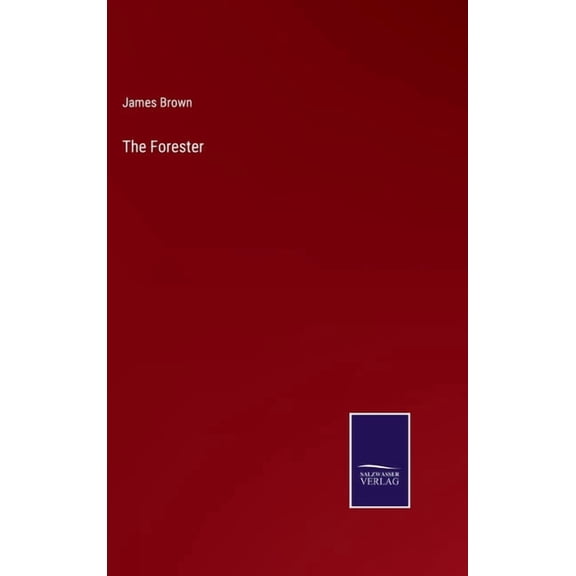 The Forester, (Hardcover)
