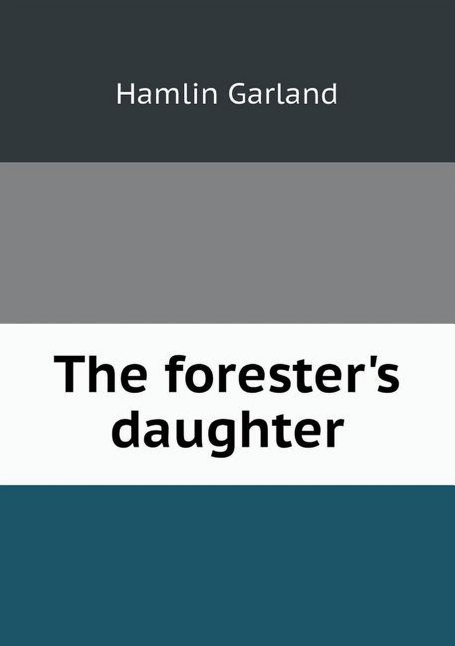 The Forester's Daughter (Paperback)