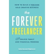 The Forever Freelancer, Paperback