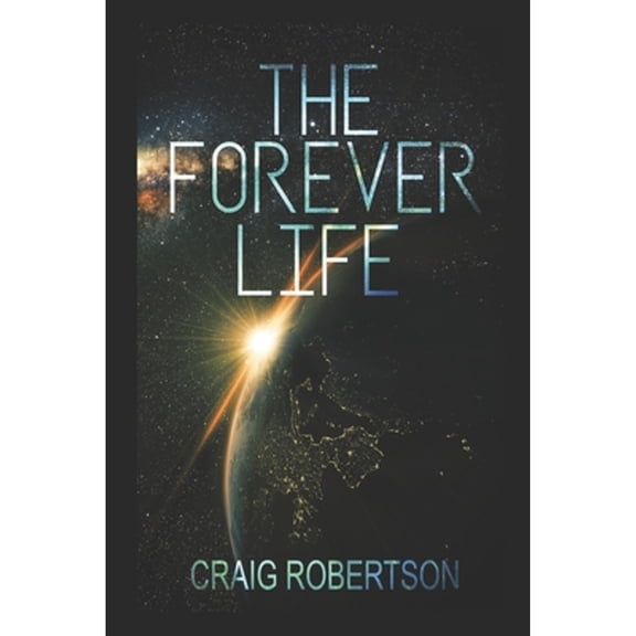 Pre-Owned The Forever Life (Paperback) 0989665992 9780989665995