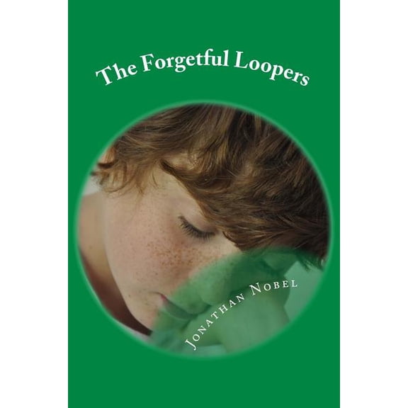 The Forgetful Loopers, (Paperback)