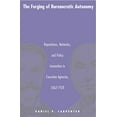 thumbnail image 1 of Pre-Owned The Forging of Bureaucratic Autonomy: Reputations, Networks, and Policy Innovation in Executive Agencies, 1862-1928 (Paperback) 0691070105 9780691070100, 1 of 1
