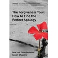 thumbnail image 1 of The Forgiveness Tour: How to Find the Perfect Apology, (Hardcover), 1 of 1