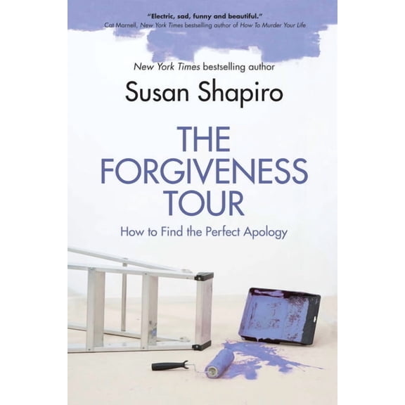 The Forgiveness Tour : How To Find the Perfect Apology (Paperback)