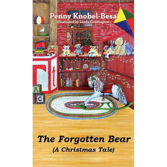 The Forgotten Bear: A Christmas Tale, (Hardcover)