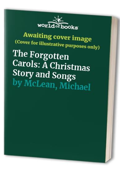Pre-Owned The Forgotten Carols: A Christmas Story and Songs (Book & CD) (Hardcover) 1573453986 9781573453981
