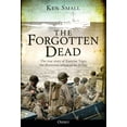 thumbnail image 1 of The Forgotten Dead : The true story of Exercise Tiger, the disastrous rehearsal for D-Day (Paperback), 1 of 2
