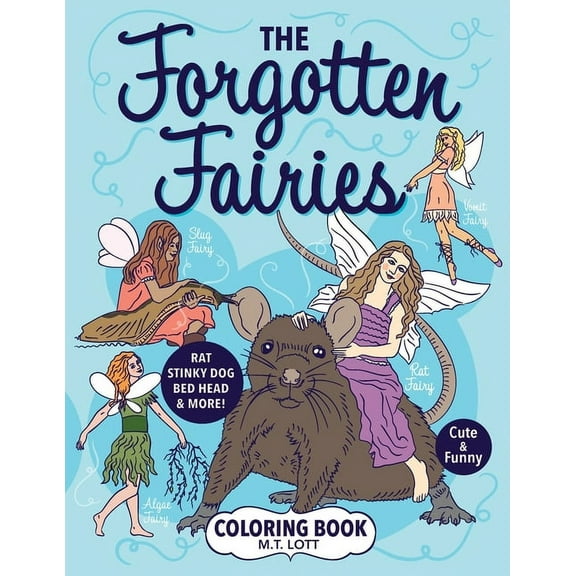 The Forgotten Fairies Coloring Book (Paperback) by M T Lott