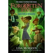The Forgotten Five Masters of Disguise the Forgotten Five, Book 6, Hardcover
