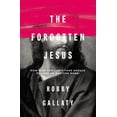 thumbnail image 1 of The Forgotten Jesus: How Western Christians Should Follow an Eastern Rabbi, (Paperback), 1 of 3