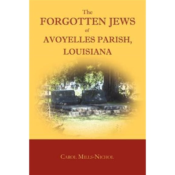 Pre-Owned The Forgotten Jews of Avoyelles Parish, Louisiana