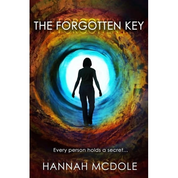 The Forgotten Key The Forgotten Key: Every Person Holds a Secret..., Book 1, (Paperback)