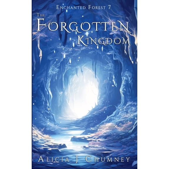 The Enchanted Forest The Forgotten Kingdom, Book 7, (Paperback)