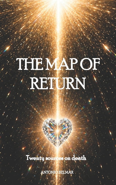 The Forgotten Kingdom The Map of Return: Twenty sources on death, (Paperback)