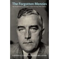 thumbnail image 1 of The Forgotten Menzies: The World Picture of Australia's Longest-Serving Prime Minister, (Hardcover), 1 of 1