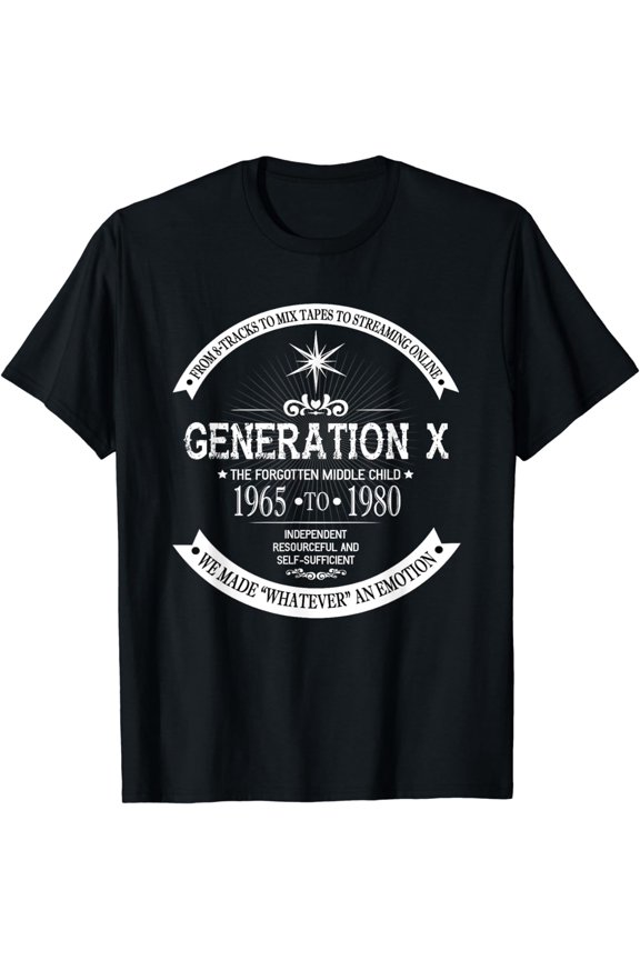 The Forgotten Middle Child | Gen X Generation X 60s 70s 80s T-Shirt