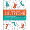 thumbnail image 1 of The Forgotten Milestone: A Children's Coloring & Activity Book for Pattern Recognition, an Essential yet Overlooked Comp, (Paperback), 1 of 1