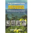 thumbnail image 1 of Pre-Owned Forgotten Portuguese: The Melungeons and Other Groups, the Portuguese Making of America (Hardcover) 0965892700 9780965892704, 1 of 1