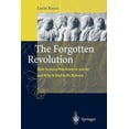 thumbnail image 1 of The Forgotten Revolution: How Science Was Born in 300 BC and Why It Had to Be Reborn, (Paperback), 1 of 1